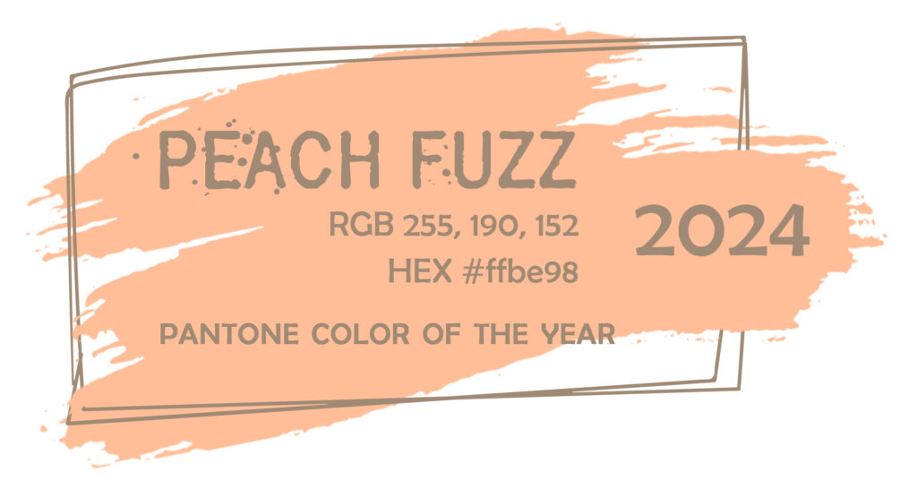 Peach Fuzz - Pantone 2024